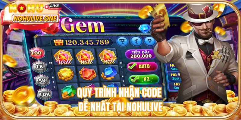 Quy trình nhận code dễ nhất tại NOHULIVE